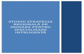 STU IU STRAT GIA R GIONALA INOVAR P NTRU SP ......Elaborator: SC ACZ Consulting SRL Realizarea Studiului Strategia Regionala de Inovare pentru Specializare Inteligenta a fost iniţiată