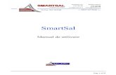 New SmartSalproiect-a.ro/Documente/Manual de utilizare SmartSal.pdf · 2014. 2. 2. · Specificarea de ore nemotivate, ore invoire_____18 . Atribuierea sporurilor ... pe un alt calculator