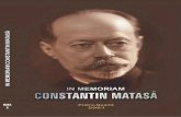 Părintelui Constantin Matasă,...în 1996; fost inginer şi director general al „Uzinelor Malaxa” din Bucureşti; • la 14 august 1905 C. Matasă este hirotonisit diacon, iar