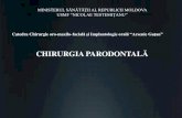 CHIRURGIA PARODONTALĂ - USMF 5... · CHIRURGIA PARODONTAL ... afecţiunieste mult mai mare decat al celor pierduţiin urma complicaţiilor cariei dentare. Epidemiologie In conformitate