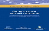 Ghid de colectare - rec.md · Colectarea selectivă presupune colectarea diferențiată a deşeurilor de ambalaje (pe tipuri de deşeuri sau sortimente de materiale), a deşeurilor