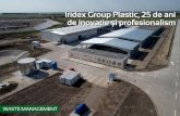 Iridex Group Plastic, 25 de ani de inovație și ... · 4 Iridex Group Plastic, 25 de ani de inovație și profesionalism 7 019 5 Compania IRIDEX Group Plastic a fost înființată