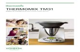 THERMOMIX TM31 · Thermomix TM31 nu este destinat spre a fi folosit de per-soane (inclusiv copii) cu capacităţi fizice, senzorice sau mentale reduse, sau cu lipsă de experienţă