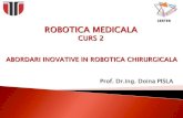Prof. Dr.Ing. Doina PISLA - utcluj.ro · 2020. 7. 7. · O primă privire înspre viitor este dată de echipa de cercetare de la SRI, cu al lor trauma-pod. Acest dispozitiv, destinat
