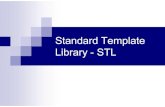 Standard Template Library - STLinf.ucv.ro/~mirel/courses/I213/cursuri/Curs-11-12-STL.pdf · Standard Template Library 3 STL - Standard Template Library Bibliotecă C++ ce conţine