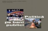 Institutul pentru Politici Publice - Valerian Stan · 2011. 12. 15. · oculte a vie ţii politice şi ... raportului de faţă, să prezinte practici şi mecanisme prin care aceste
