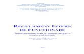 REGULAMENT INTERN DE FUNCŢIONARE noi... · 2012. 12. 5. · 2 REGULAMENT INTERN DE FUNCŢIONARE pentru personalul didactic, didactic auxiliar şi tehnico-administrativ CAPITOLUL