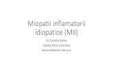 Miopatii inflamatorii idiopatice - Baicus · 2020. 6. 1. · 3. Boli endocrine: in special hipotiroidia, hipertiroidia, boala Cushing, DZ, hipopotasemia, hipomagnezemia 4. Boli neuro