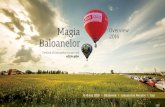 Magia Baloanelor 2016.pdfAtractia festivalului o reprezintä spectacolul baloanelor cu aer cald invitate atât din tarä cat si din sträinätate (Romania, Ungaria, Republica Moldova).