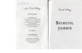 Secretul tigancii - Libris.ro tigancii...Title Secretul tigancii Author Karl May Keywords Secretul tigancii - Karl May Created Date 1/9/2019 10:37:28 AM