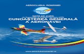 AEROCLUBUL ROMÂNIEI NOTE DE CURS · 2020. 7. 26. · AEROCLUBUL ROMÂNIEI Organizaţia de Pregătire Aprobată (ATO) Cunoaşterea generală a aeronavei Note de Curs Lista de evidenţă