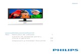 240V5 - Philips...computer: Mod de operare • Nu expuneţi monitorul la lumină solară directă, surse de lumină puternică sau la acţiunea unor surse de încălzire. Expunerea