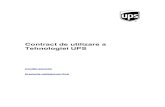 Contract de utilizare a Tehnologiei UPSsistemele Dvs. de computer de către UPS sau de Furnizorii de asistenţă) („Software de asistenţă”), sau (2) prin vizite pe teren la ore