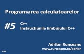 #5 C++ limbajului C++ Adrian Runceanu...Limbajul C++ considerăinstrucţiunileca fiind instrucţiunisimple şiinstrucţiunicompuse: O instrucţiunesimplăeste de fapt o singură instrucţiune,cum
