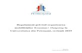 Regulament privind organizarea - Universitatea din Petroșani/doc/2019...durata mobilității, numărul de mobilități, domeniul de studiu/predare, etc. Art. 5 În fiecare acord inter-instituțional