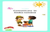 ELENA MUȘEL Comunicare în limba română...7 Rețin esențialul CONȚINUTURI Știu cum să fac Propoziția este o comunicare spusă sau scrisă. Pentru a comunica avem nevoie de