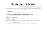 Spiritul Critic...1 Spiritul Critic Revistă cu volum şi periodicitate variabile „Critica a fost şi va rămânea o lucrare necesară în viaţa publică a unui popor. Înţelegerea