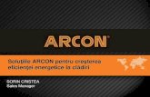 Solu iile ARCON pentru creşterea ei energetice la clădiri · •2006 – lansarea producţiei pe prima linie de polistiren expandat • 2008 – începerea producţiei de profile