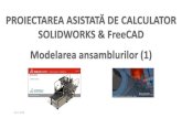 Prezentare PowerPoint · 2020. 11. 26. · 26.11.2020 SolidWorks & FreeCAD 11 În cadrul FC, anumite componente pot fi adăugateprin intermediul altor module de lucru (Workbenches