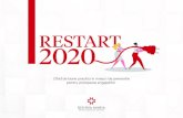RESTART 2020 | GHID DE BUNE PRACTICI SI MASURI DE … · 2020. 5. 14. · » Reorganizeaza locul de munca » Reorganizeaza programul de lucru » Urmeaza regulile specifice ... angajatii