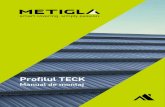 PANOURI - Metigla · 2020. 4. 29. · Tigla metalica Metigla Teck este livrată în pachete legate şi înfoliate. Încărcarea în mijlocul de transport se realizează mecanizat,
