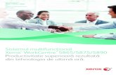 WorkCentre™ - Top Edge brochure... · 2013. 11. 14. · Marile grupuri de lucru au succes pentru că sunt productive, flexibile şi fiabile. ... • Funcţii remarcabile – posibilitatea