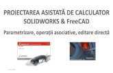 Prezentare PowerPoint · 2020. 11. 15. · 15.11.2020 Proiectarea Asistată de Calculator cu SolidWorks & FreeCAD 10 FreeCAD oferăposibilitatea de a utiliza variabile șiecuațiiprin