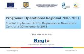 Programul Operaţional Regional 2007-2013sitevechi.regio-adrcentru.ro/Document_Files/... · 2013. 12. 10. · Judetul Alba - Valorificarea potentialului turistic si economic al vaii