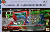 Activitatile ISS::ALICE@LHC.CERN - Institutul de Fizica Atomica...(Andrei si Mihaela Gheata) ALICE Physics Working Group 4 (PWG4) : Grupul de studii de fizica a jeturilor si a fenomenelor