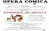 FESTIVALULUI INTERNAłIONAL AL ARTEI LIRICE Editia a IX-a ... · BARBIERUL din SEVILLA Adaptare dupa celebra opera a lui Gioachino Rossini Conducerea muzicala: CIPRIAN TEODORASCU
