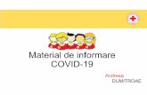 Material de informare COVID-19 · 2021. 1. 13. · • Crucea Roșie Română a fost desemnată de Guvernul României, organizația umanitară ce va desfășură la nivel național