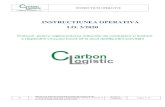 INSTRUCTIUNEA OPERATIVA I.O. 3/2020 · 2020. 7. 18. · instructiuni operative carbon logistic sa io 3 protocol pentru reglementarea masurilor de combatere si limitare a raspandirii