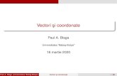 Vectori si coordonatepablaga/geoinf/vectori_folii.pdf · 2020. 3. 16. · Vectori liberi Se considera, prin convent¸ie, c˘ a vectorul nul are acelas¸i sens cu˘ orice alt vector.