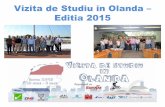 Vizita de Studiu in Olanda – Editia 2015 - ANAT › wp-content › uploads › 2015 › 07 › ...Vizita de Studiu in Olanda – Editia 2015 Misiune: ONG-ul Ador Romania are ca obiectiv
