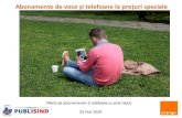 Abonamente de voce și telefoane la prețuri specialesindicatmts.ro/.../2019/04/Oferta-Voce-si-Telefoane...Feb 23, 2020  · Lista de telefoane – preturi in funcție de abonamentul