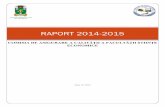 RAPORT 2014-2015fse.usm.md/.../2019/02/CAQ-Raport-anual-2014-2015.pdf · 2019. 2. 23. · 1 4-2015 5 calităţii programelor de studiu RAPORT 2014-2015 OMISIA ASIGURAR A ALITĂȚII