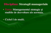 Disciplina: Strategii manageriale - usefs electronice/Strategii...Disciplina: Strategii manageriale •Tema: Managementul strategic şi stadiile de dezvoltare ale acestuia. •Ciclul