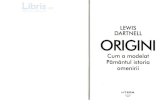 Origini. Cum a modelat Pamantul istoria omenirii - Lewis Dartnell. Cum a... · 2020. 3. 3. · Title: Origini. Cum a modelat Pamantul istoria omenirii - Lewis Dartnell Author: Lewis