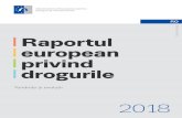 Raportul european drogurile -  · Raportul nostru și analiza pe care o prezintă sunt o dovadă a sprijinului ferm pe care îl primim de la partenerii noștri naționali și instituționali.