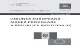 Timpul de dimineață · 2012. 2. 25. · UNIUNEA EUROPEANĂ – MAREA PROVOCARE A REPUBLICII MOLDOVA Sondaj la nivel naţional Septembrie 2011 2 Metodologie