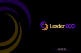 Menit sã fie lider · 2012. 6. 6. · LEADER ECO s-a implicat activ în promovarea celor mai noi tehnologii pe piaþa din România, rãspunzând afirmativ invitaþiilor de participare