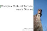 [Complex Cultural Turistic- Insula Simian]arh.upt.ro/wp-content/uploads/2015/04/Buzek-Ervin... · 2015. 4. 30. · disciplina: proiectare complexa u .p t , facultatea de arhitectura