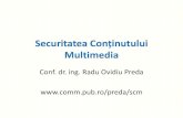 Securitatea Conținutului Multimedia · 2019. 1. 31. · Securitatea Conținutului Multimedia • Cap. 1 – Introducere în domeniul securităţii conținutului multimedia • Cap.
