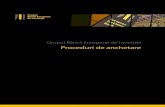 Grupul Băncii Europene de Investiţii - EIB.org · 2016. 5. 19. · Grupul Băncii Europene de Investiţii Proceduri de anchetare A) Introducere . 1. Prezentul document stabileşte