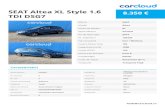 SEAT Altea XL Style 1.6 TDI DSG7 PDF - carcloud · 2021. 1. 13. · SEAT Altea XL Style 1.6 TDI DSG7 8.350 € Marca SEAT Model Altea Versiune Model XL Stare Vehicul Vandut An de