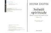Solutii spirituale. Raspunsuri la cele mai mari provocari ... spirituale. Raspunsuri... · PDF file Solutii spirituale. Raspunsuri la cele mai mari provocari ale vietii - Deepak Chopra