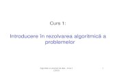 Introducere în rezolvarea algoritmică a problemelordaniela.zaharie/alg/alg2015... · 2018. 2. 26. · Algoritmi si structuri de date - Curs 1 (2015) 4 . Rezolvarea problemelor .