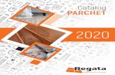 Catalog Parchet 20 20upload.regata.ro/catalog_site/site/parchet/catalog...2020 La 26 de ani de la înfiin˜are, Compania REGATA este recunoscută ca fiind cel mai mare importator de