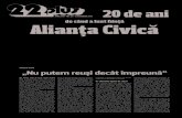 ANUL XVII • NR. 311 • 7 decembrie 2010 Alianţa Civică...2020/04/22  · Pe o ploaie mocănească, zece mii de manifestanţi disperaţi scandau: „Bucu reşti, ajută ne / Să
