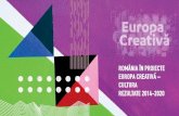 EUROPA CREATIVĂ EC 2019... · 2020. 12. 16. · REZULTATE 2014-2020. În perioada 2014-2020, Programul Europa Creativă – Subprogramul Cultura finanțează, prin licitații ...